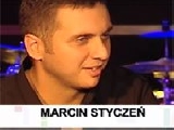 Marcin Styczeñ - Wywiad